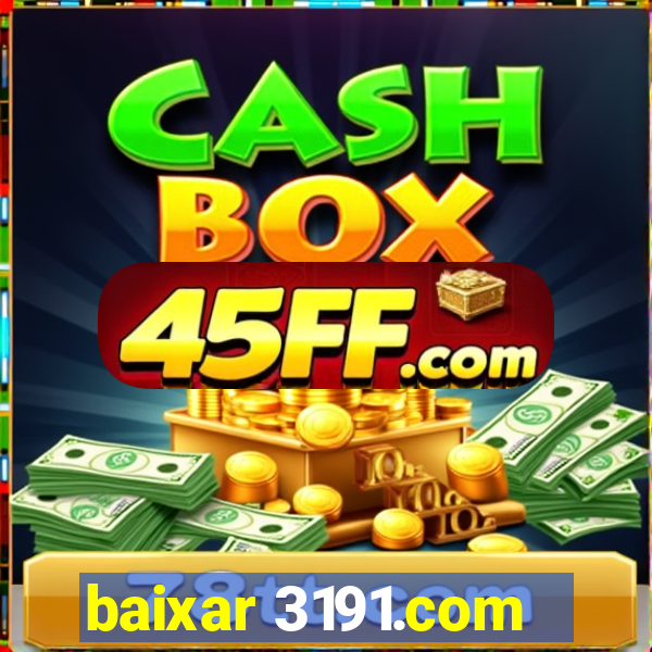 baixar 3191.com